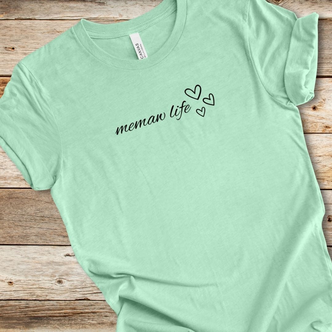 Memaw Life Tee