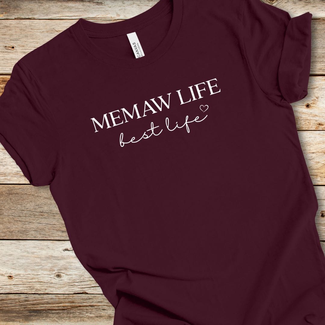 Memaw Life Best Life Tee