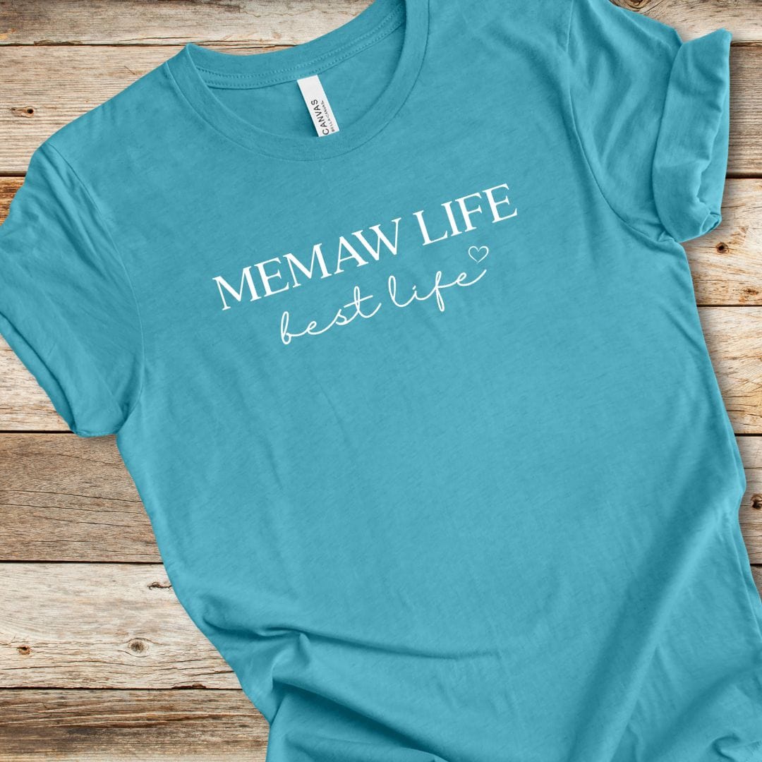 Memaw Life Best Life Tee