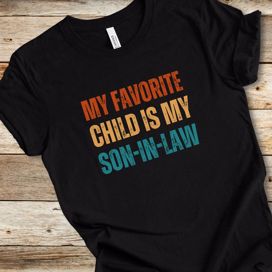 Favorite Child Son-In-Law Tee