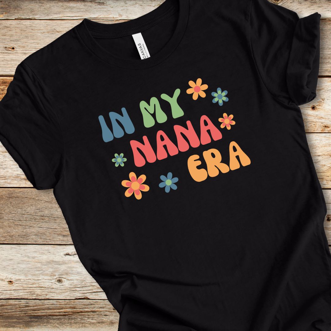 In My Nana Era Tee