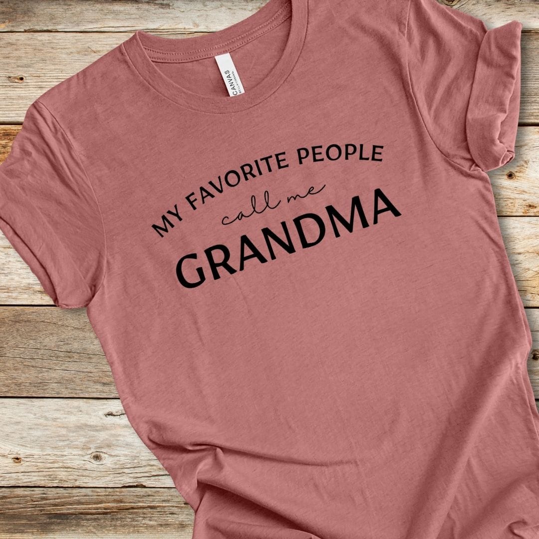 My Favorite People Call Me Grandma Tee