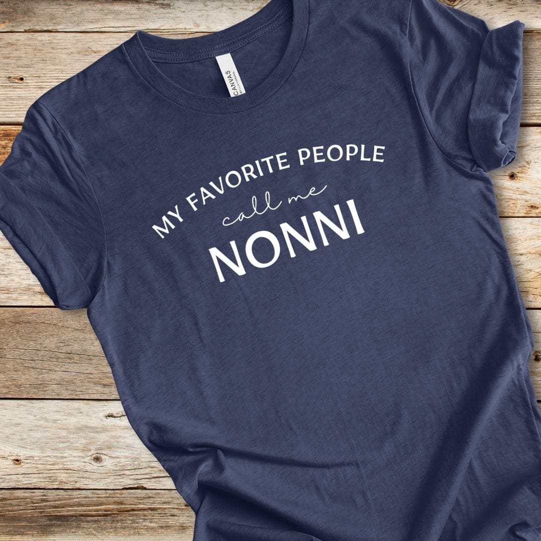 My Favorite People Call Me Nonni Tee