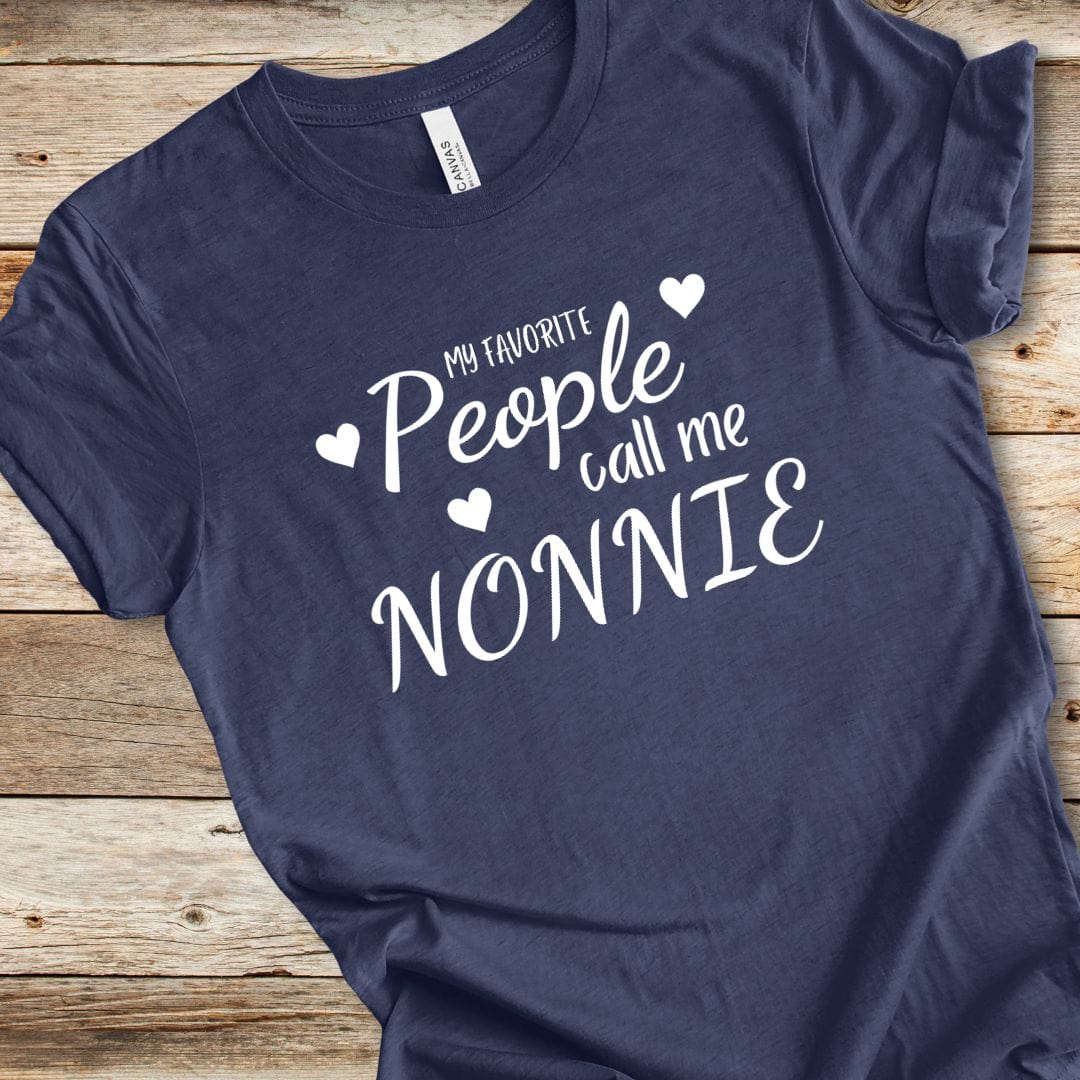 My Favorite People Call Me Nonnie Tee