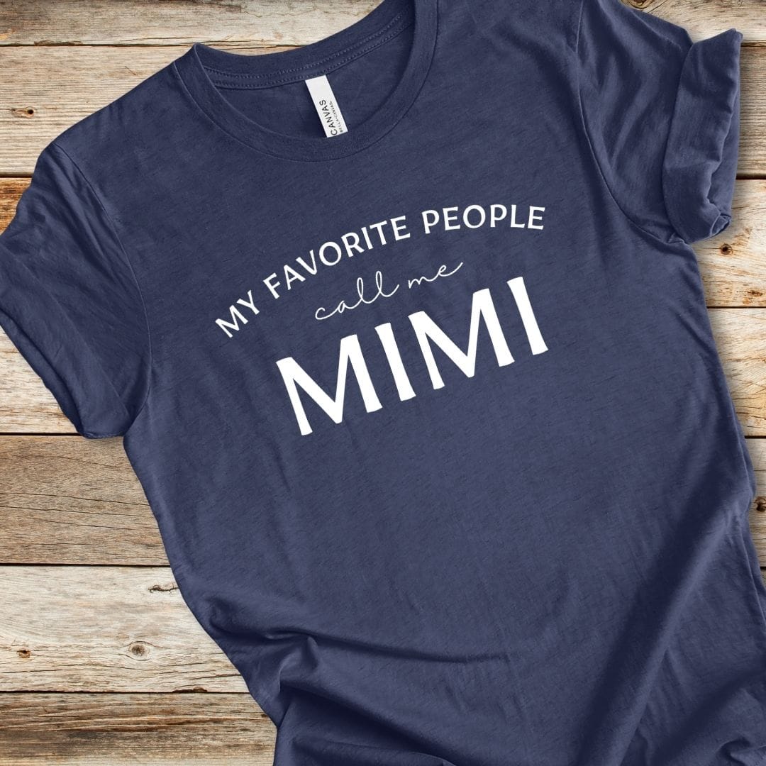 My Favorite People Call Me Mimi Tee