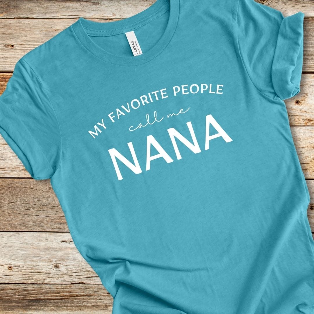 My Favorite People Call Me Nana Tee