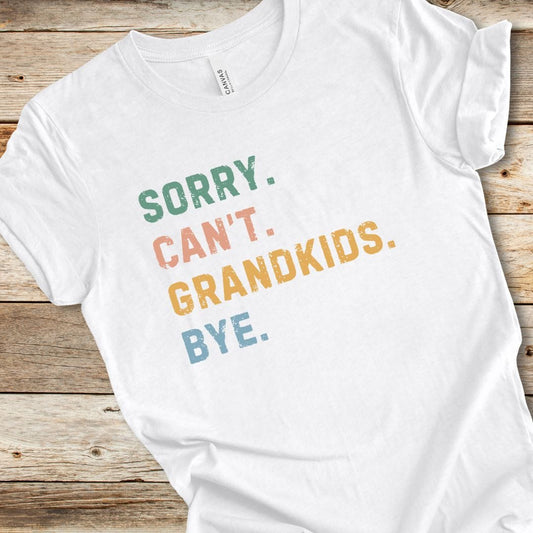 Sorry Can't Grandkids Bye Tee