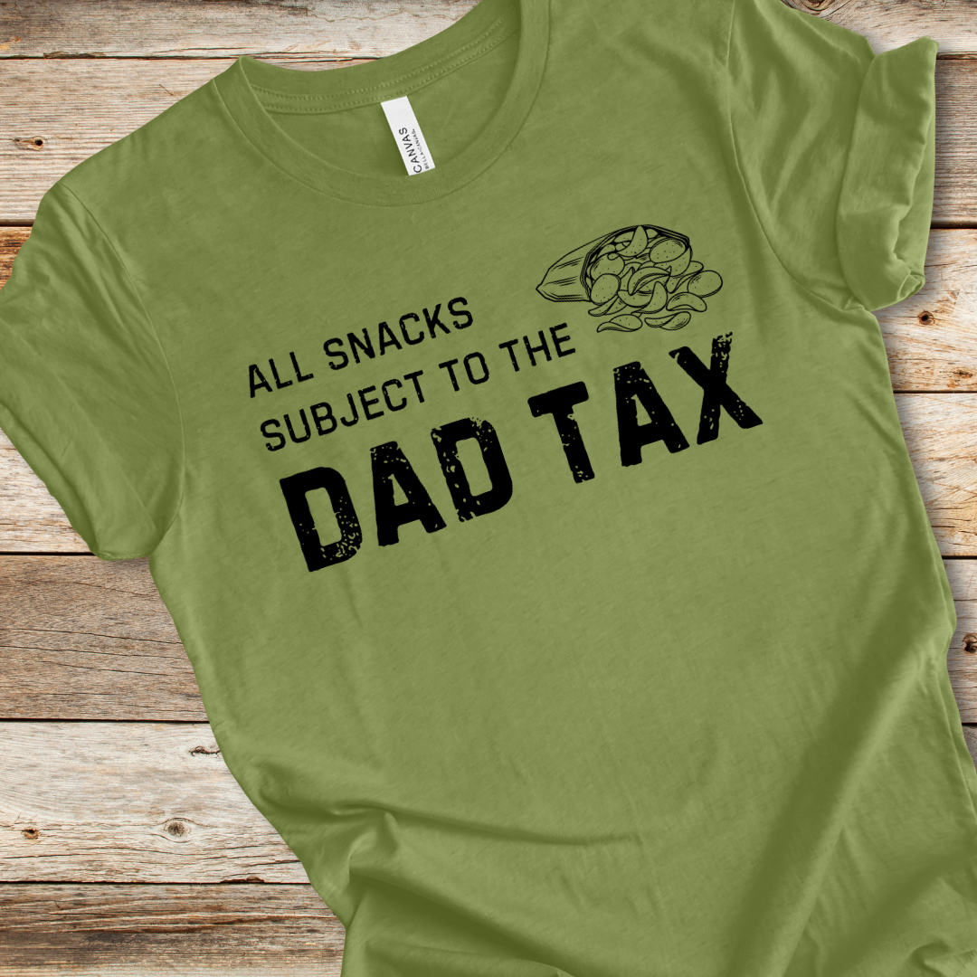 Dad Tax Tee