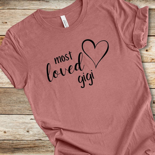 Most Loved Gigi Tee