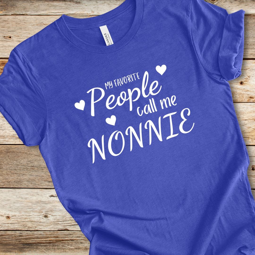 My Favorite People Call Me Nonnie Tee