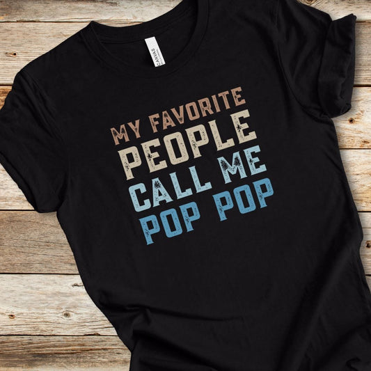 Favorite People Call Me Pop Pop Tee