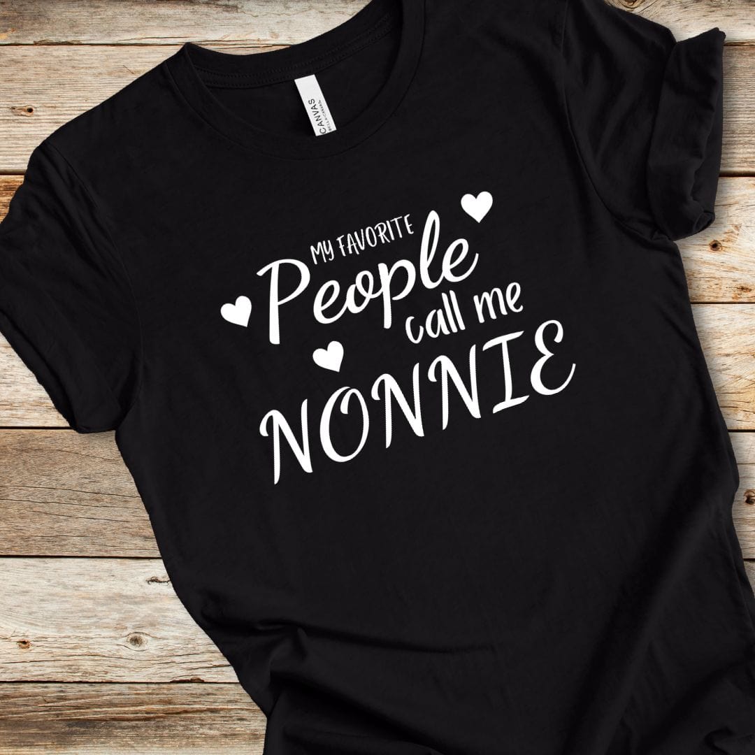 My Favorite People Call Me Nonnie Tee