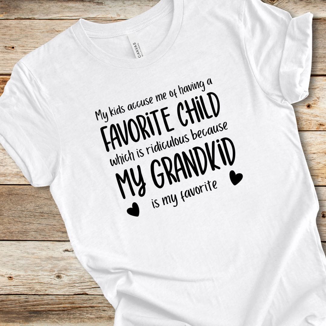 My Grandkid Is My Favorite Tee