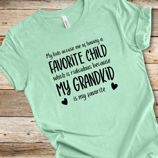 My Grandkid Is My Favorite Tee