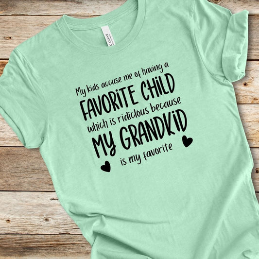 My Grandkid Is My Favorite Tee