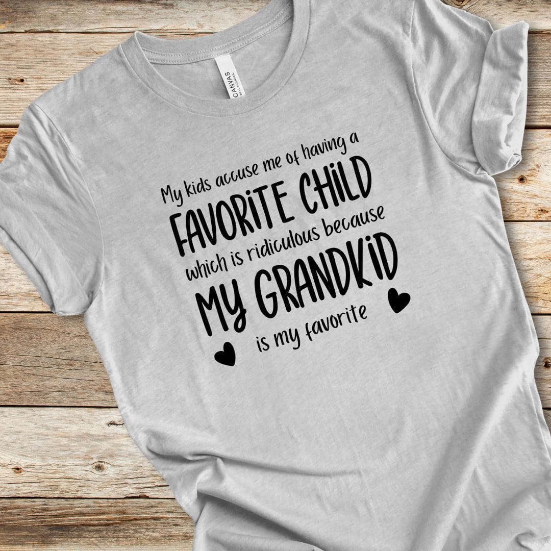 My Grandkid Is My Favorite Tee