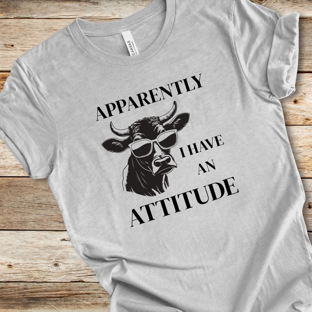 Apparently I Have An Attitude Tee