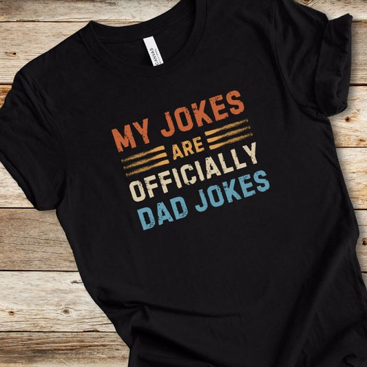 My Jokes Are Officially Dad Jokes Tee